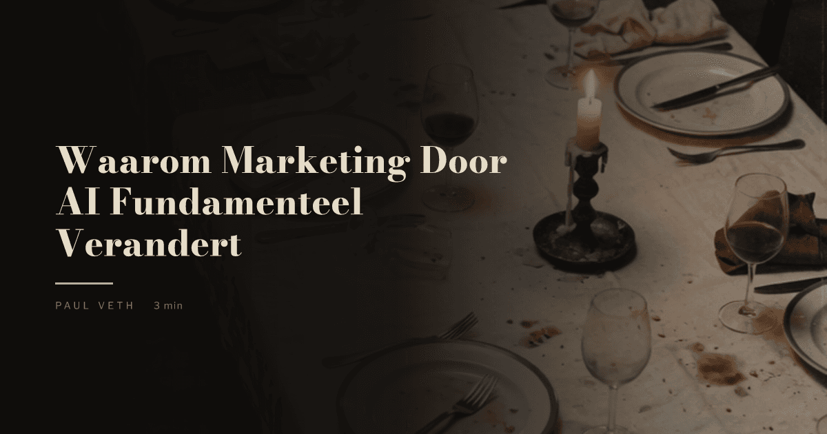 Waarom Marketing Verandert Door AI en Wat Er Voor In De Plaats Komt