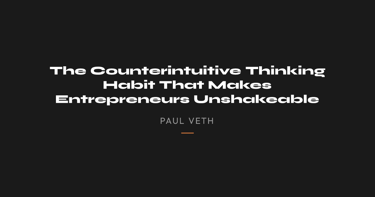 Why Worst-Case Thinking Makes You a Better Entrepreneur