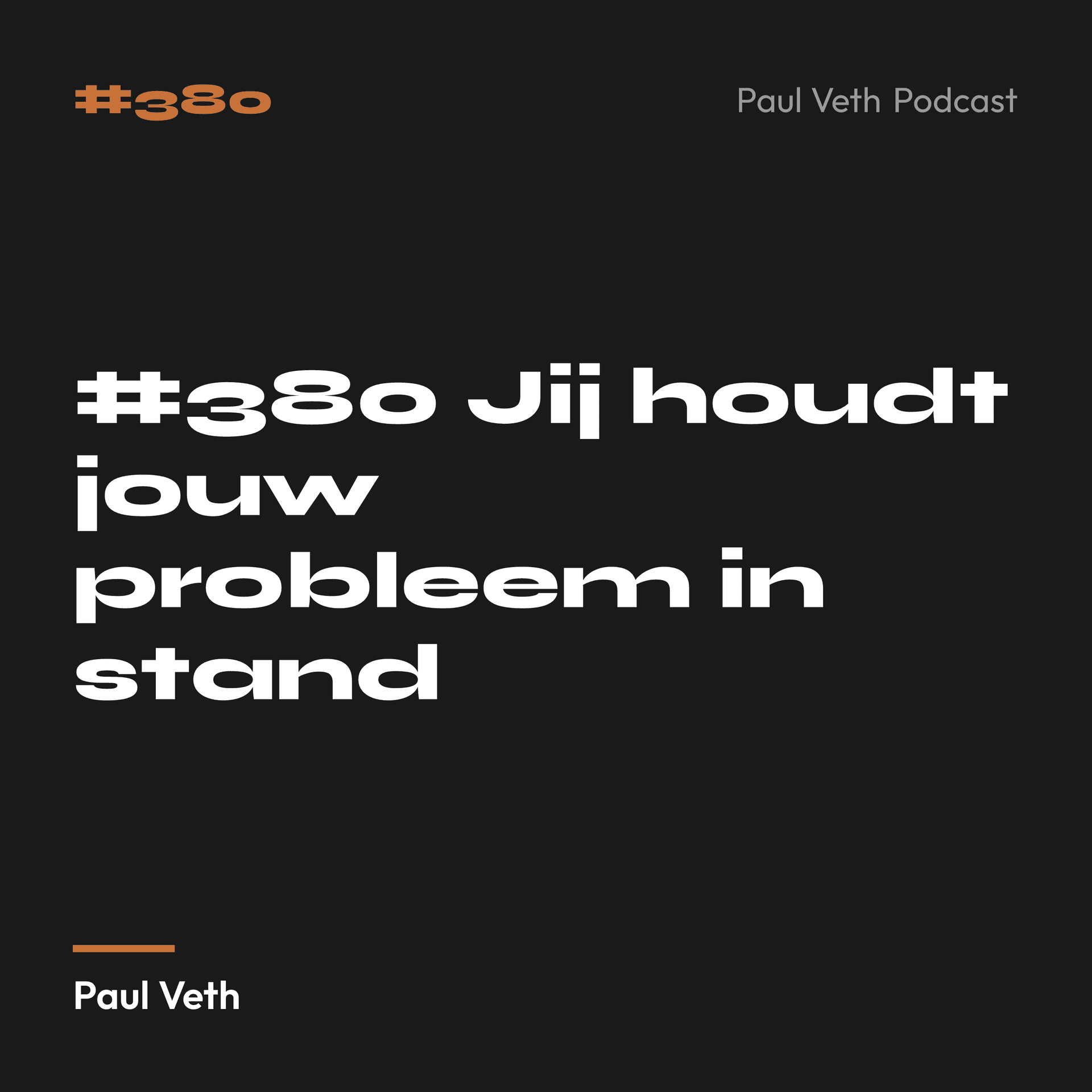#380 Jij houdt jouw probleem in stand