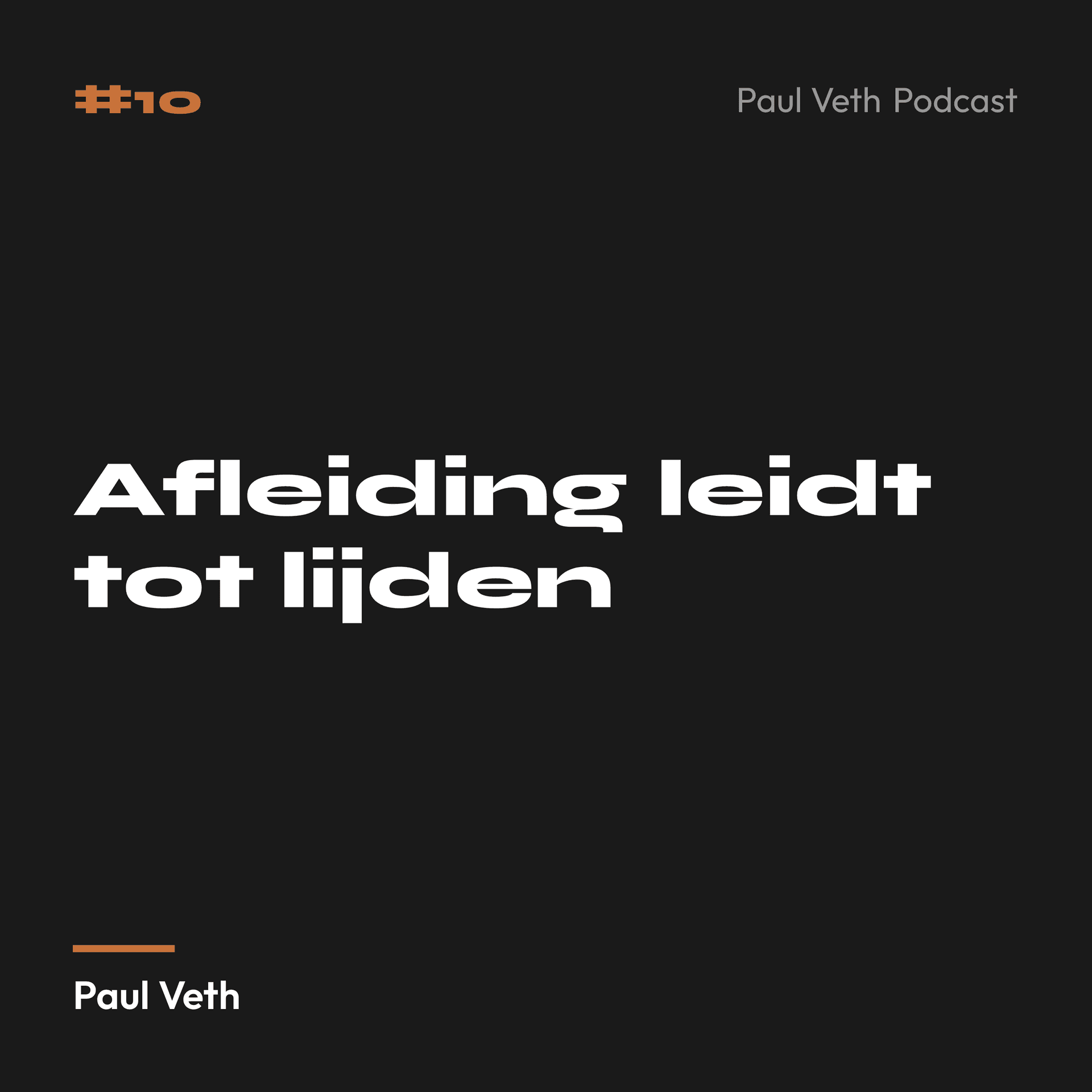 Afleiding leidt tot lijden