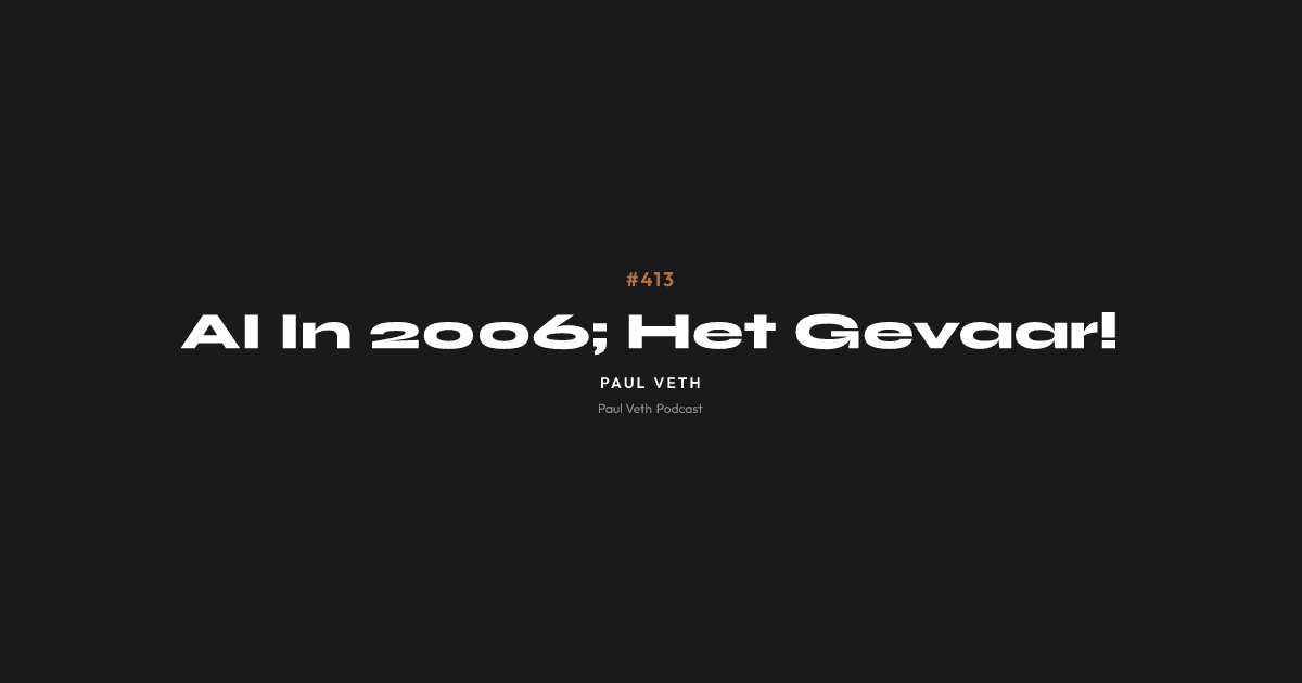 AI In 2006; Het Gevaar!
