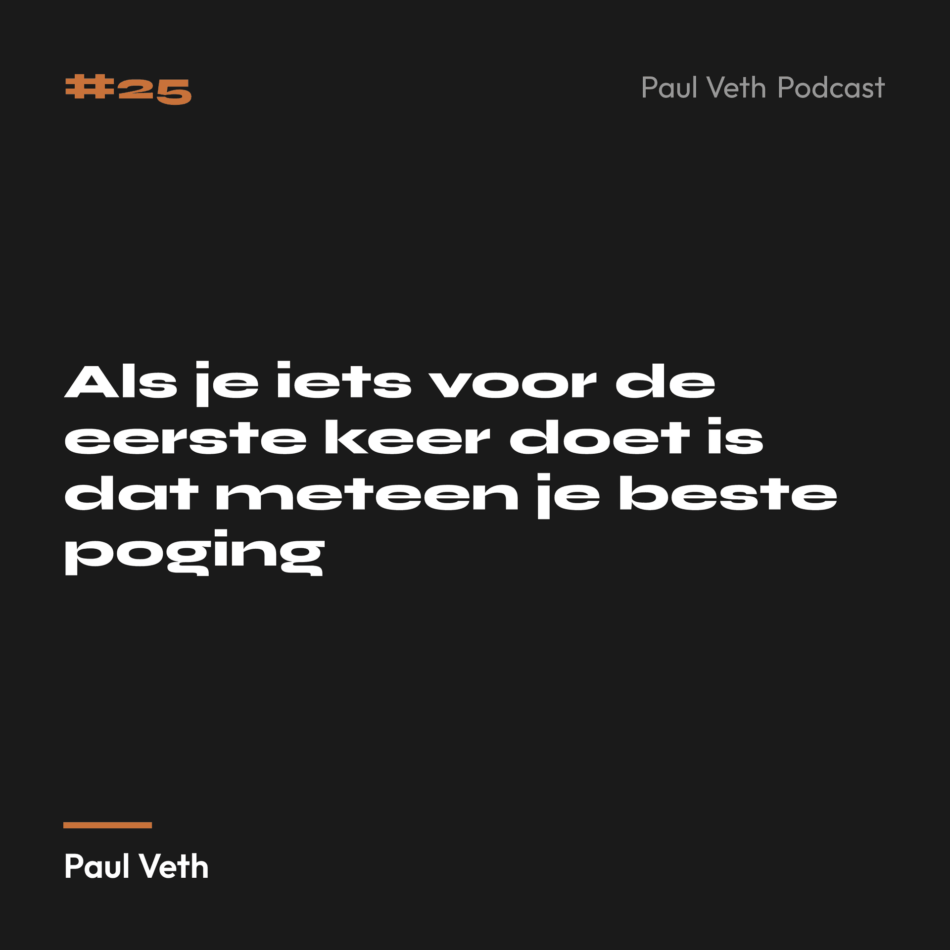 Als je iets voor de eerste keer doet is dat meteen je beste poging