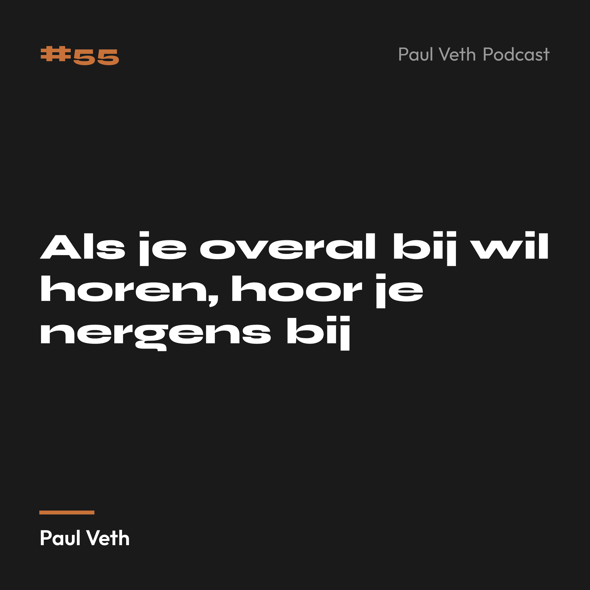 Als je overal bij wil horen, hoor je nergens bij