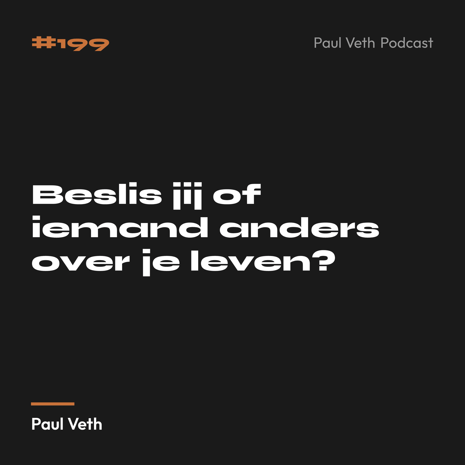 Beslis jij of iemand anders over je leven?