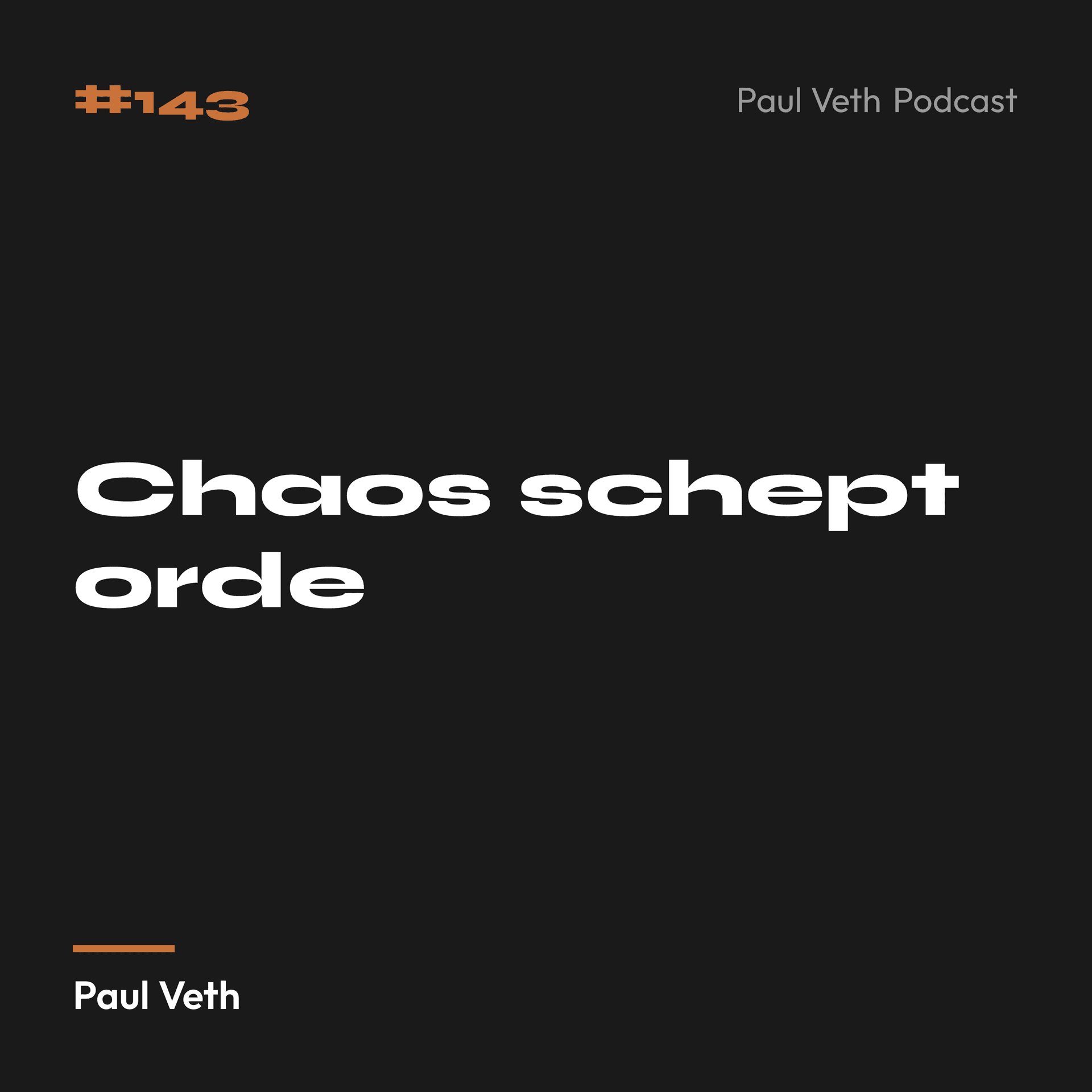 Chaos schept orde