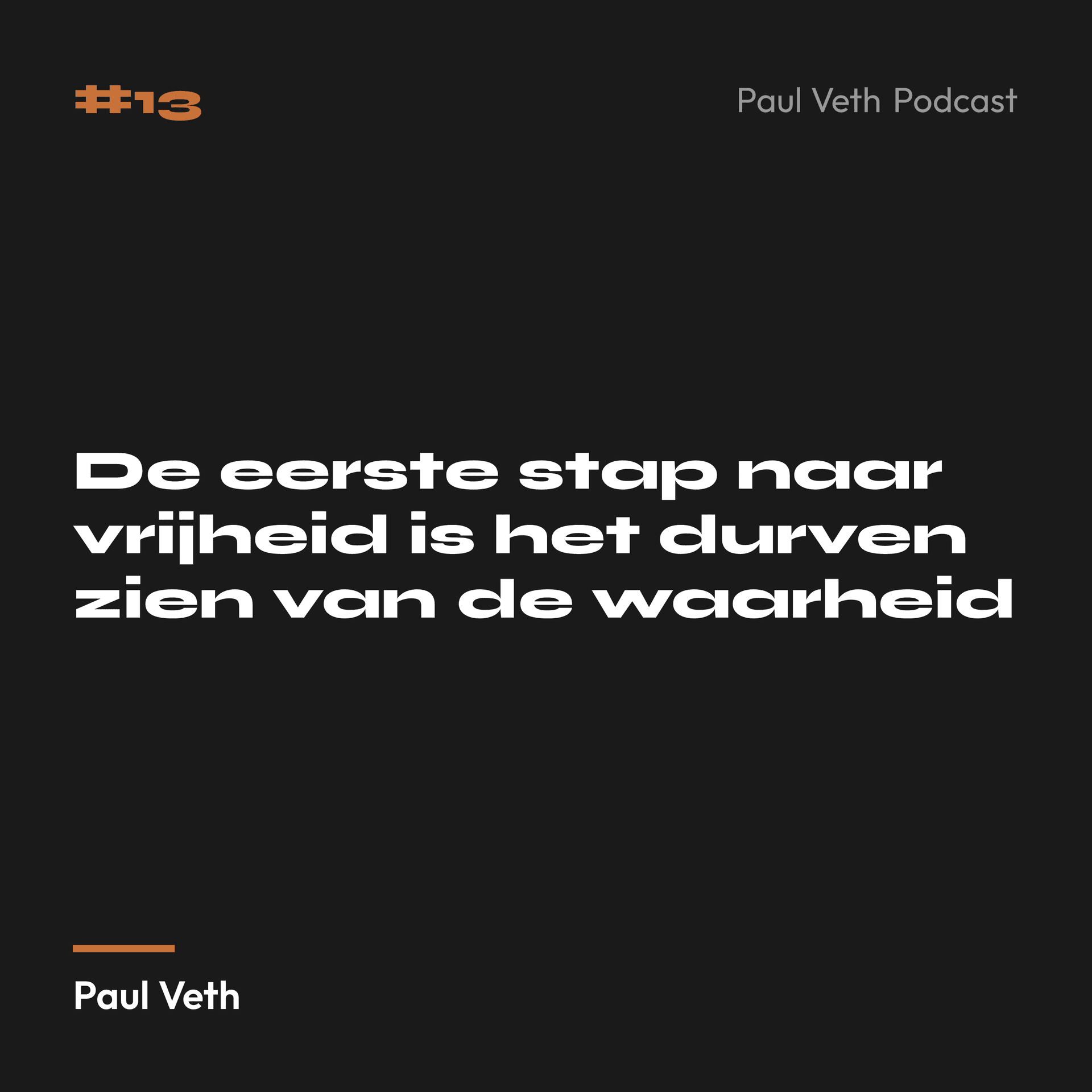 De eerste stap naar vrijheid is het durven zien van de waarheid