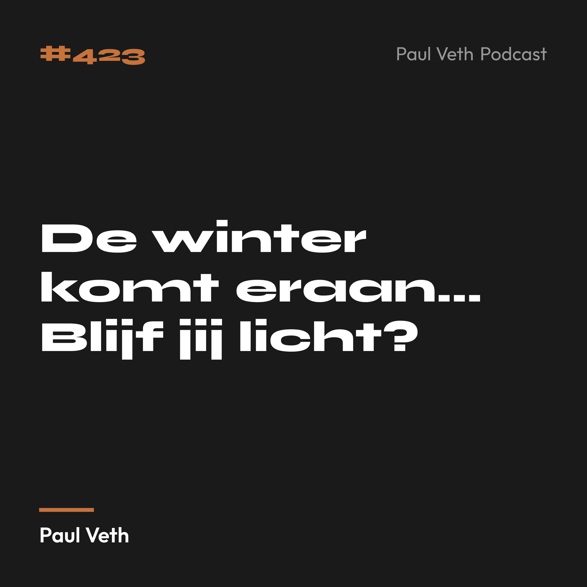 De winter komt eraan... Blijf jij licht?