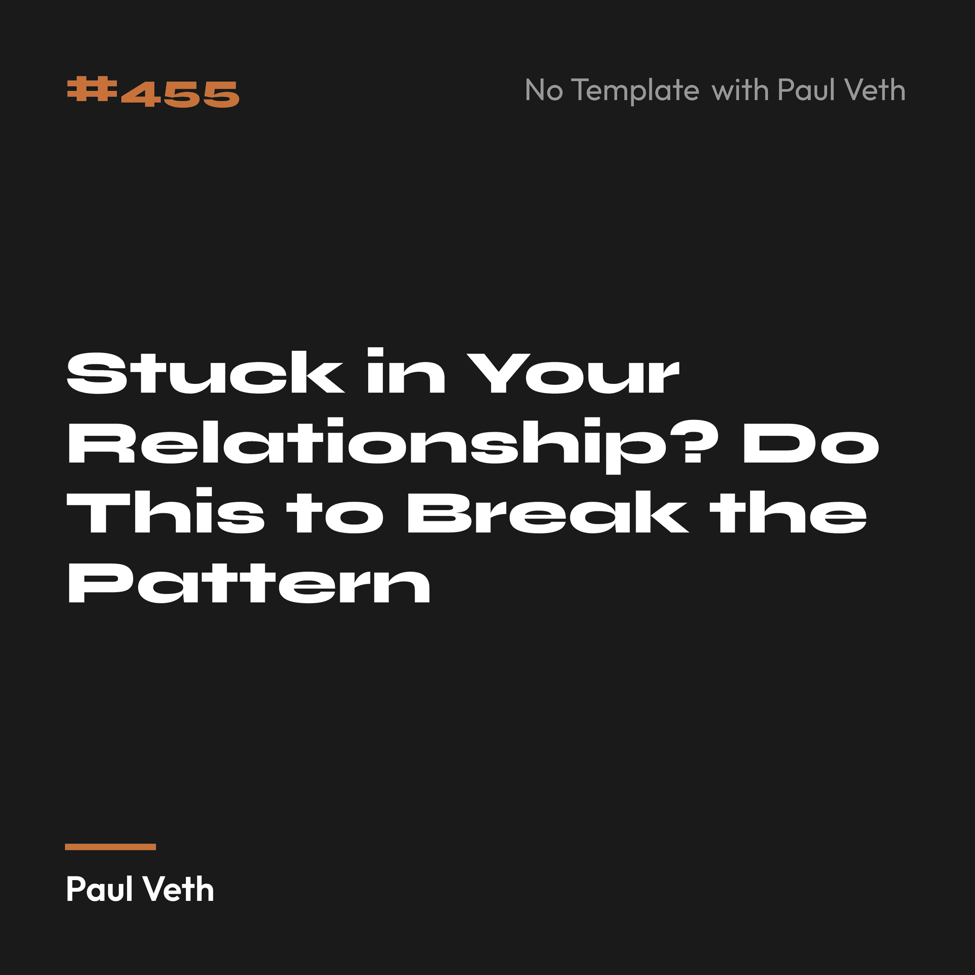 Stuck in Your Relationship? Do This to Break the Pattern