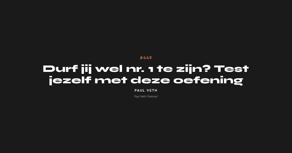 Durf jij wel nr. 1 te zijn? Test jezelf met deze oefening