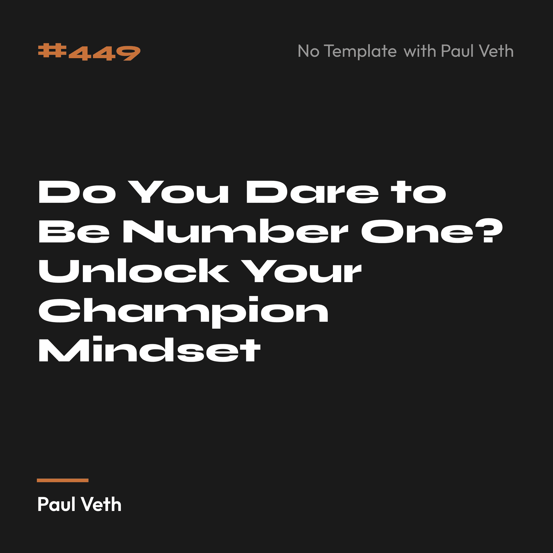 Do You Dare to Be Number One? Unlock Your Champion Mindset