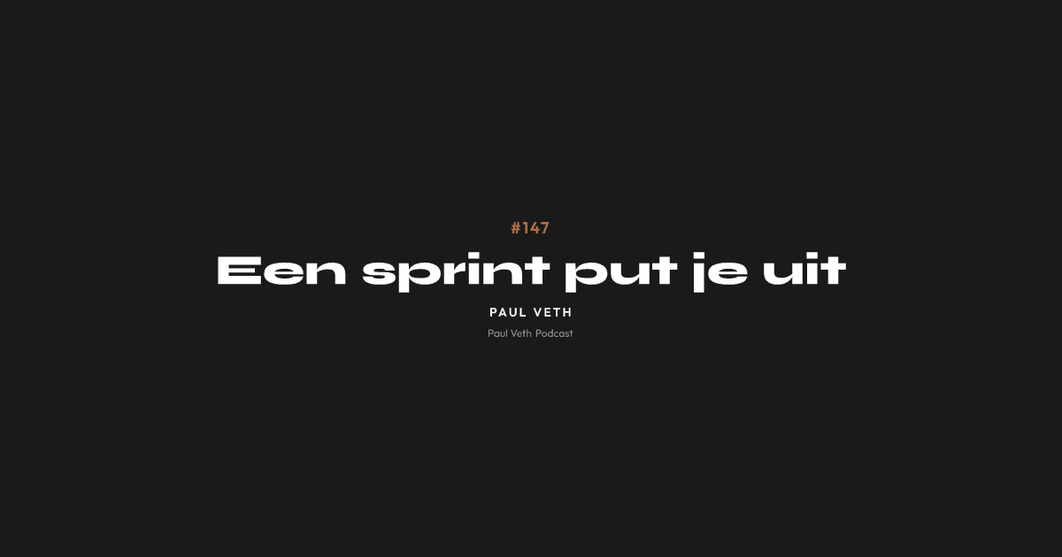 Een sprint put je uit