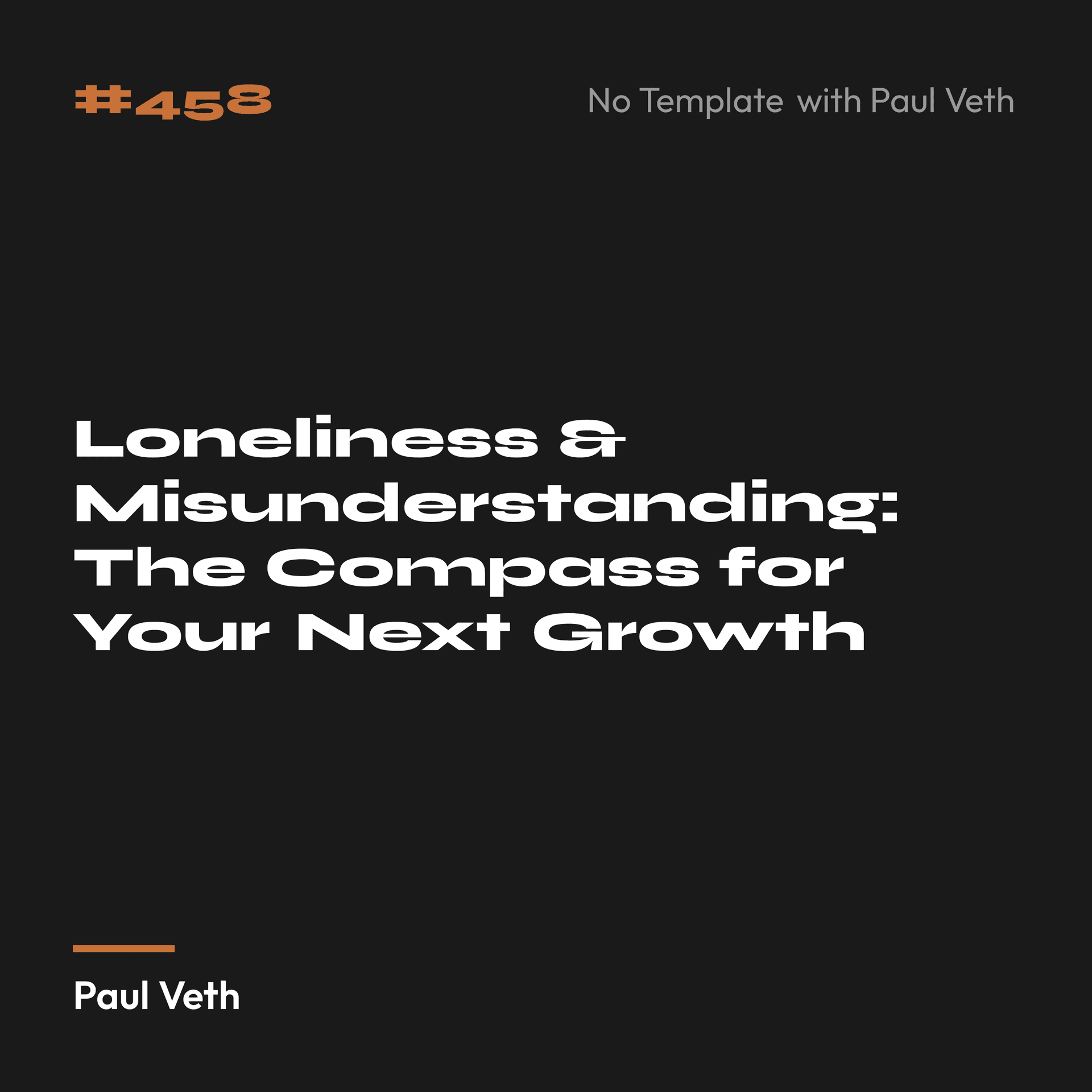 Loneliness & Misunderstanding: The Compass for Your Next Growth