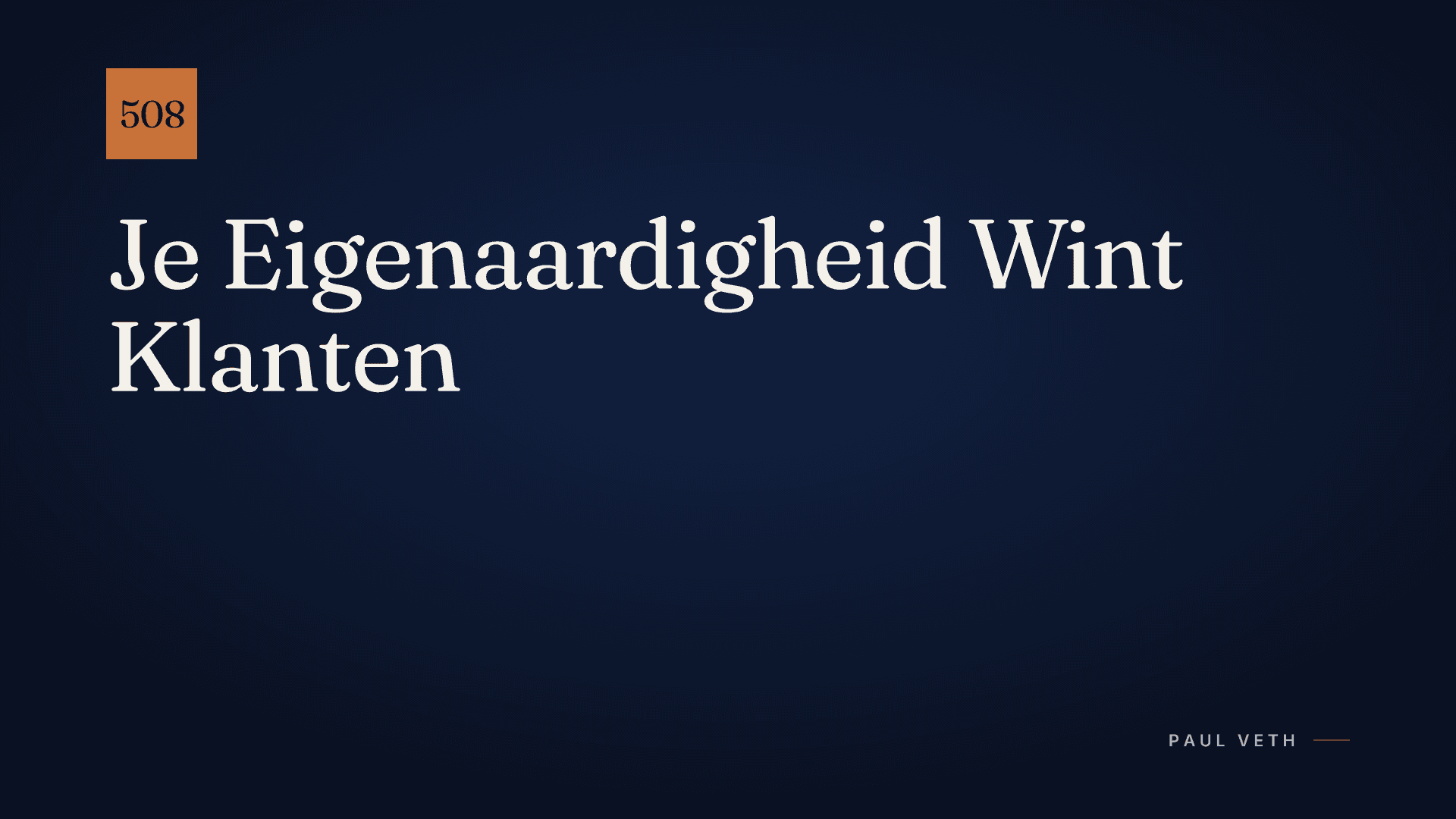 Je Eigenaardigheid Wint Klanten