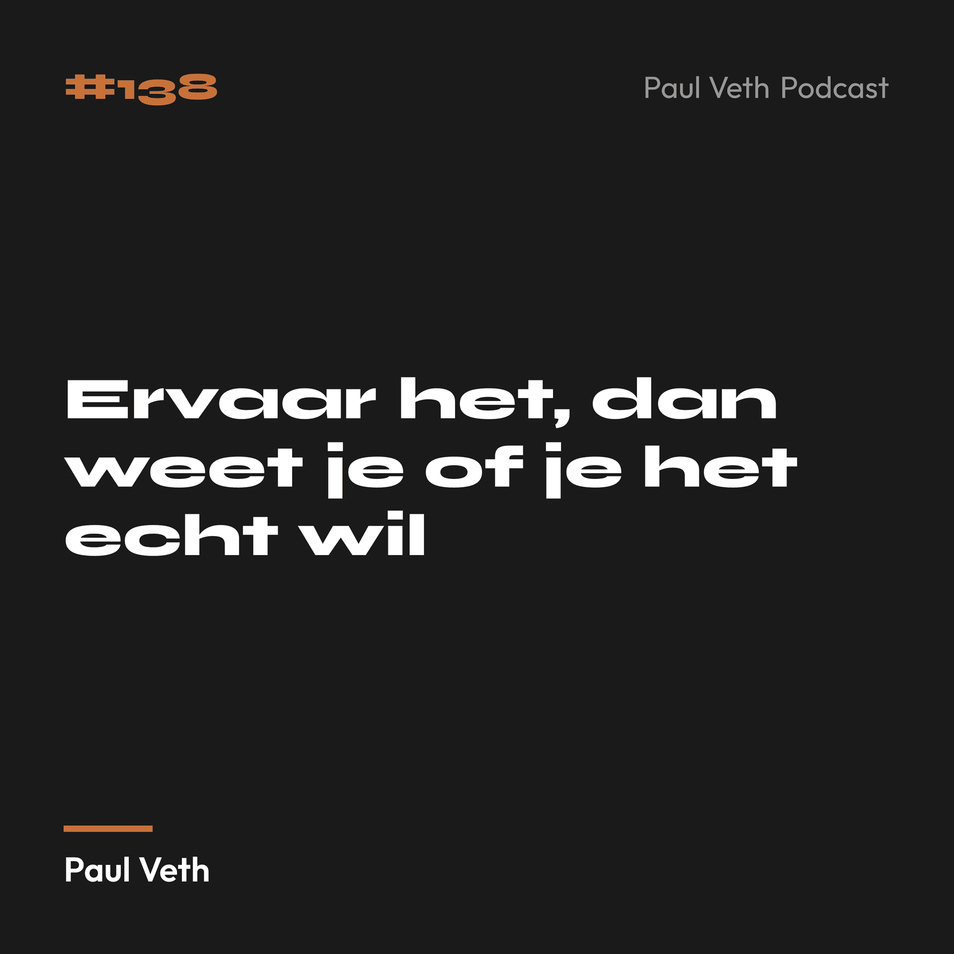 Ervaar het, dan weet je of je het echt wil