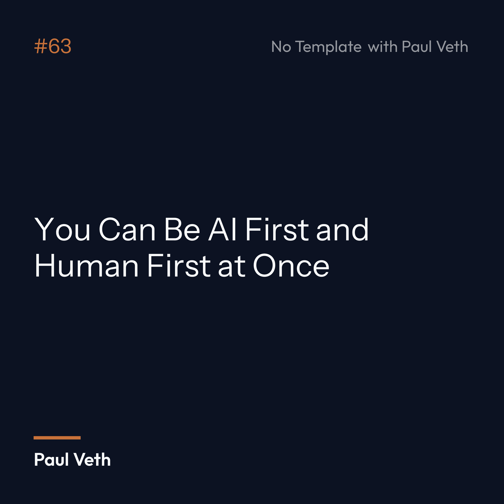 How to Be AI First and Human First at the Same Time