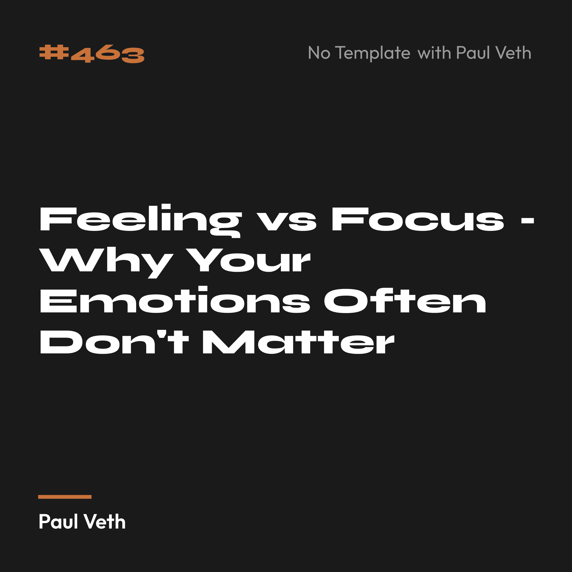 Feeling vs Focus - Why Your Emotions Often Don't Matter
