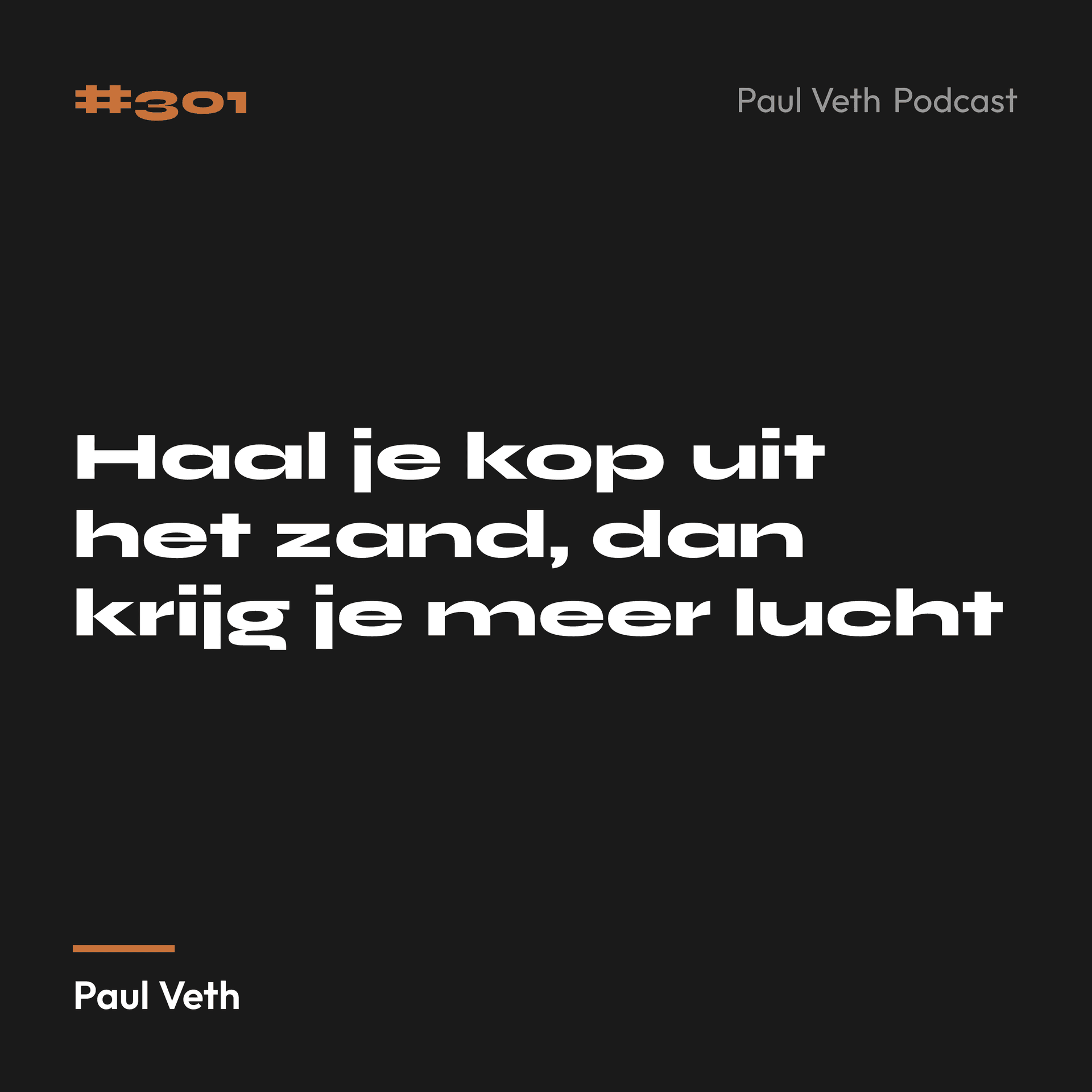 Haal je kop uit het zand, dan krijg je meer lucht
