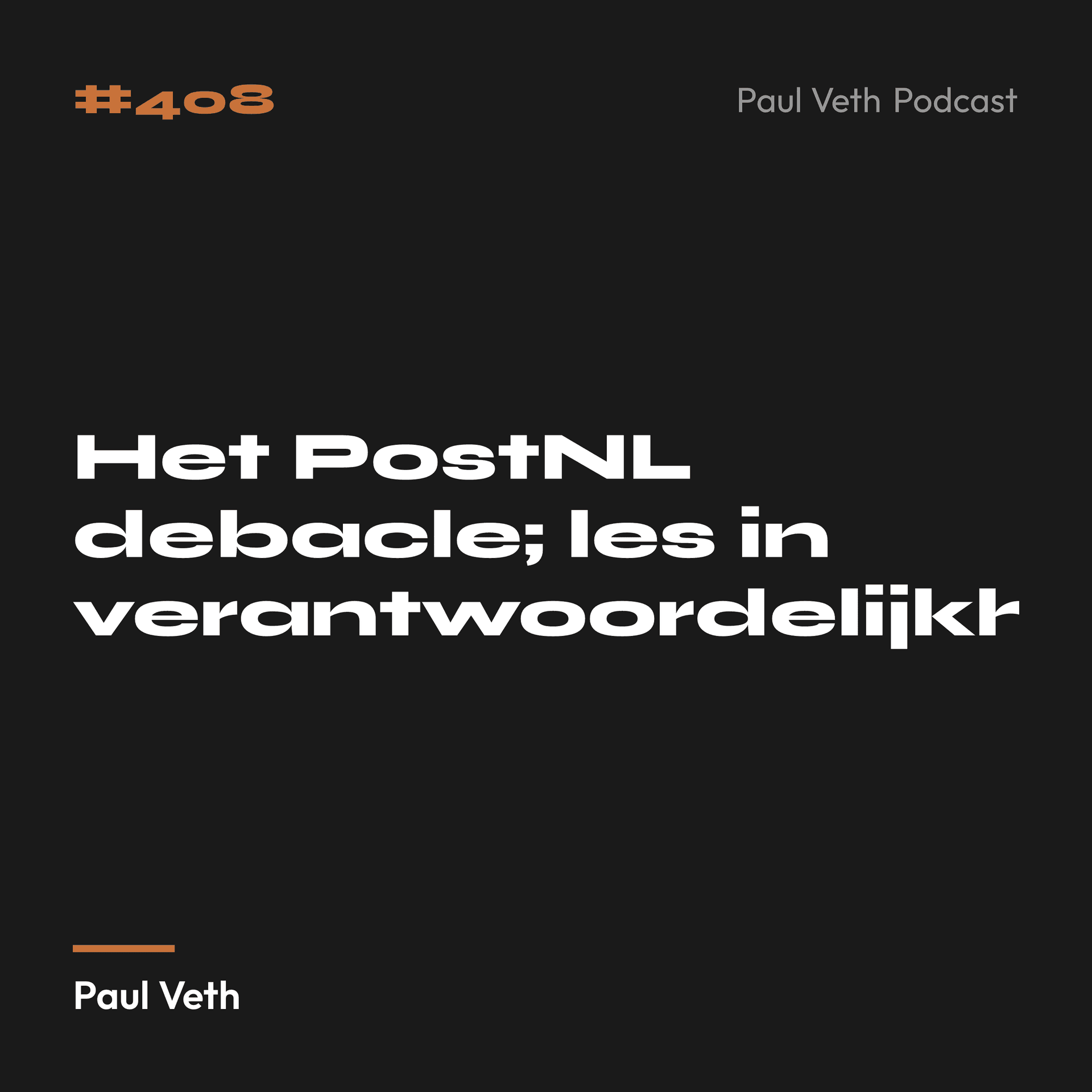 Het PostNL debacle; les in verantwoordelijkheid