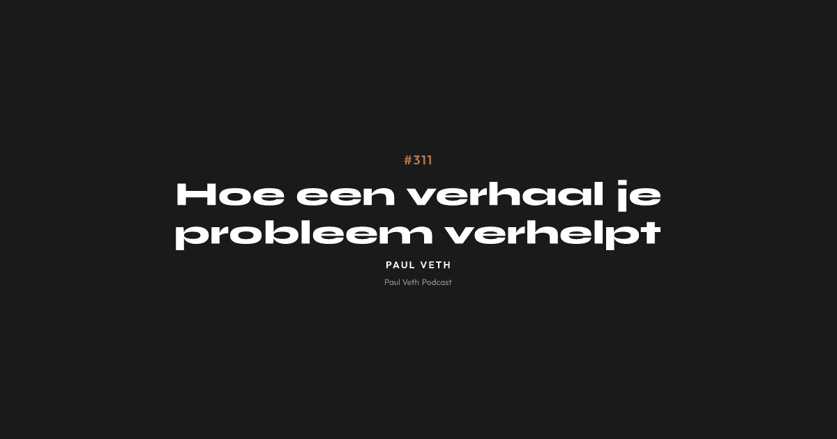 Hoe een verhaal je probleem verhelpt