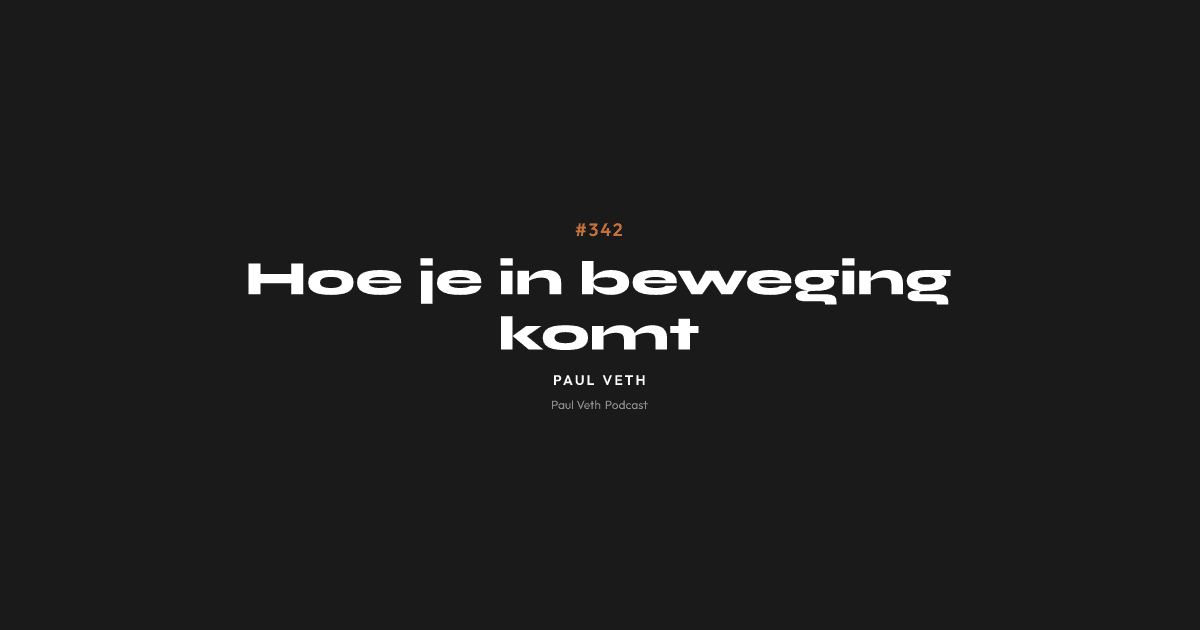 Hoe je in beweging komt
