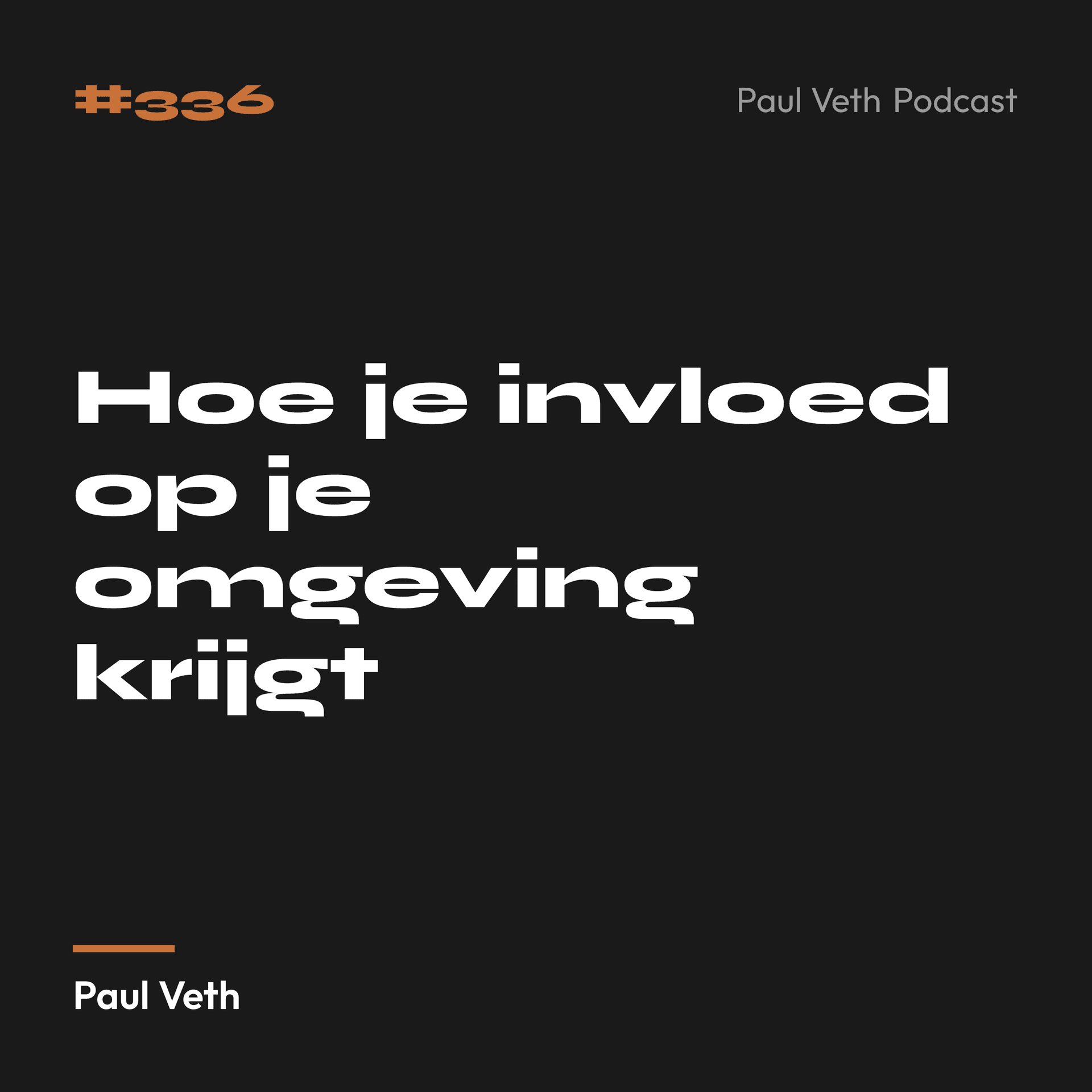 Hoe je invloed op je omgeving krijgt