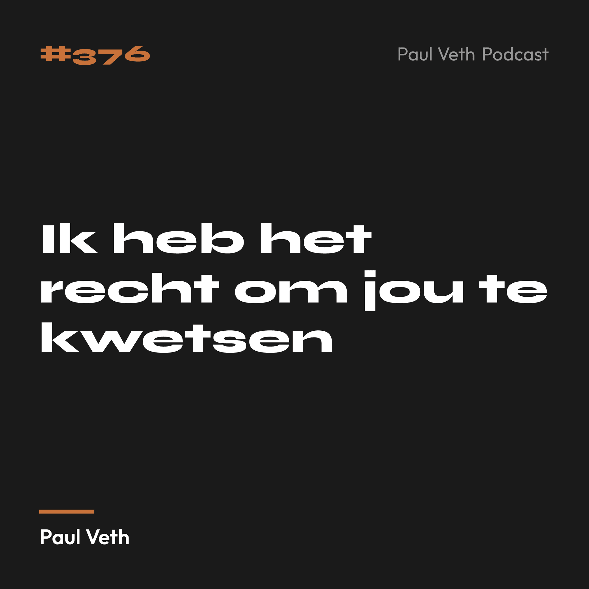 Ik heb het recht om jou te kwetsen