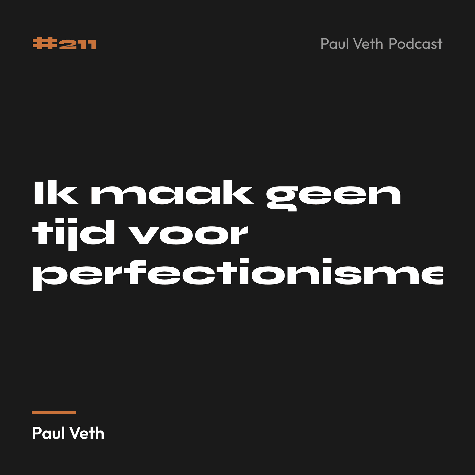 Ik maak geen tijd voor perfectionisme