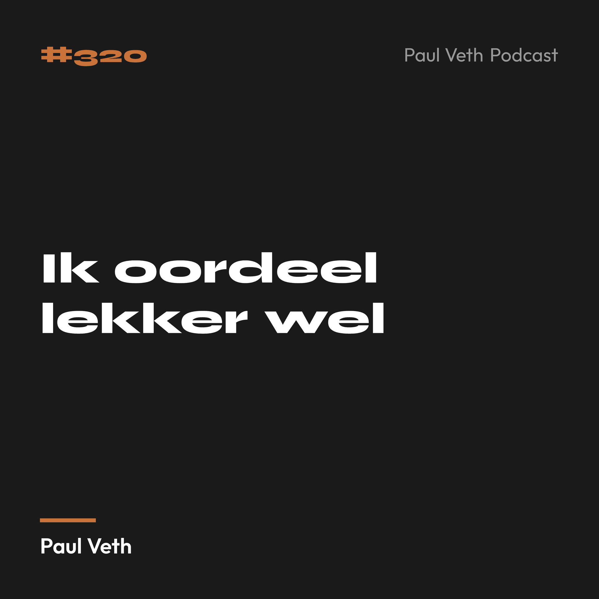 Ik oordeel lekker wel