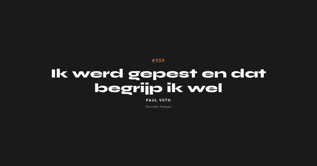 Ik werd gepest en dat begrijp ik wel