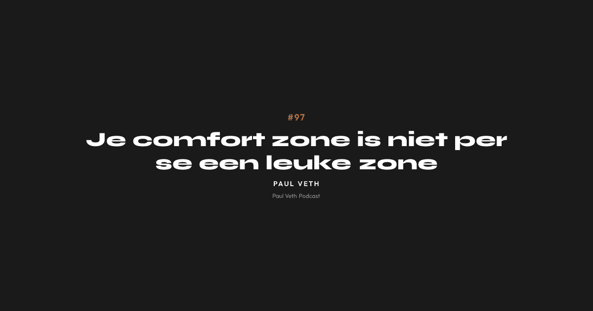 Je comfort zone is niet per se een leuke zone