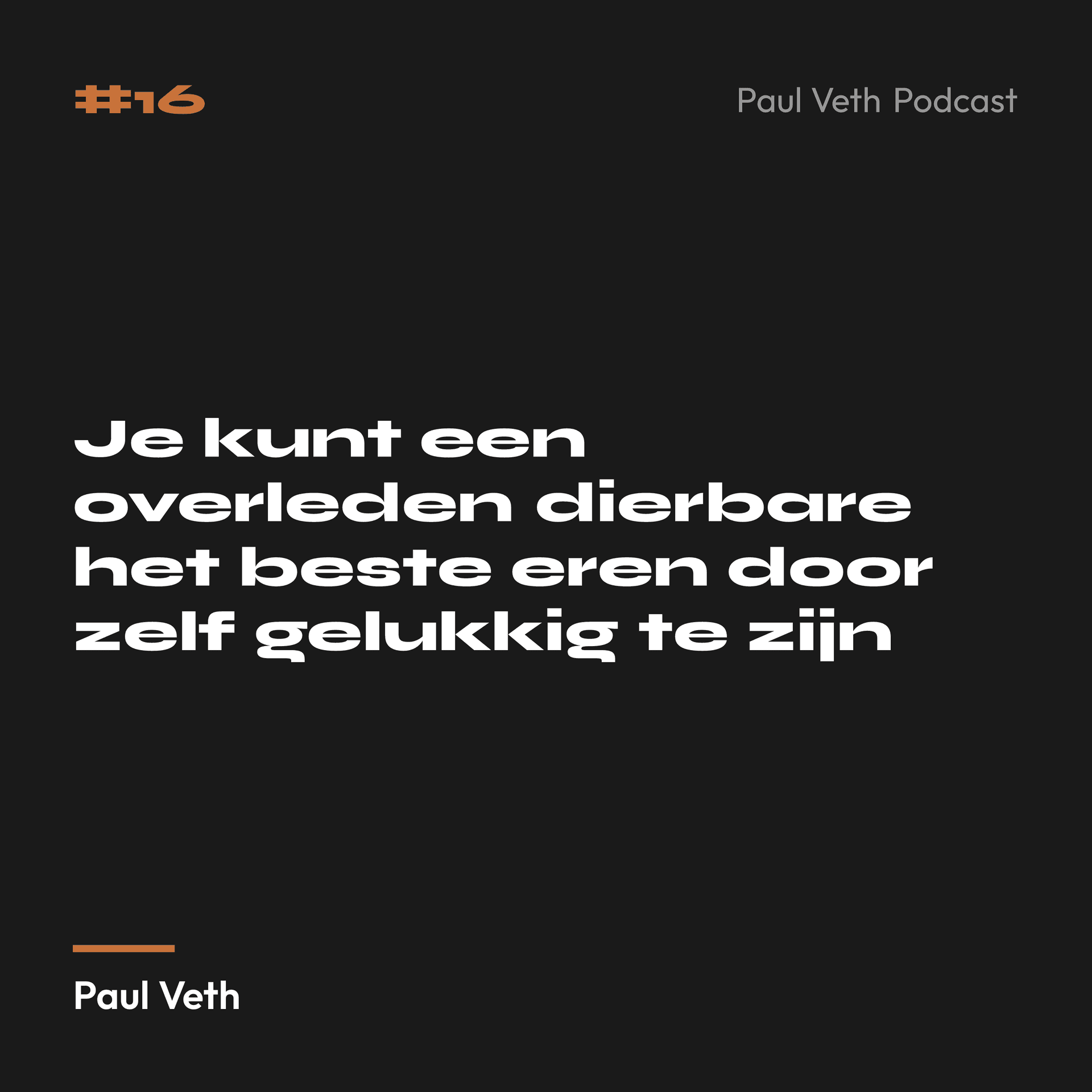 Je kunt een overleden dierbare het beste eren door zelf gelukkig te zijn