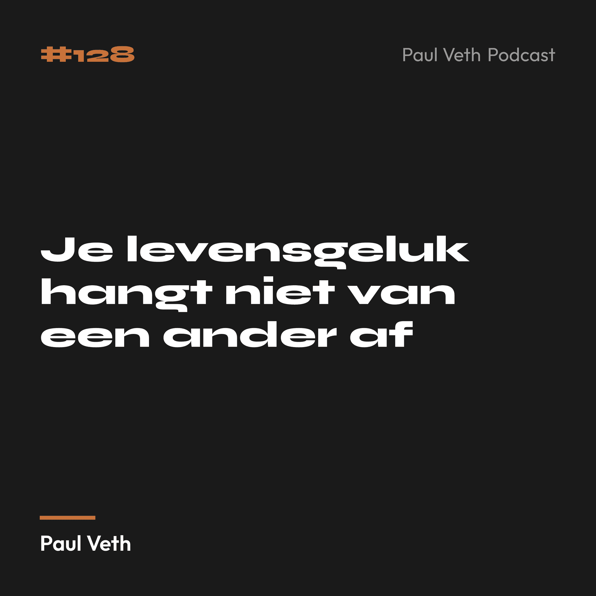 Je levensgeluk hangt niet van een ander af