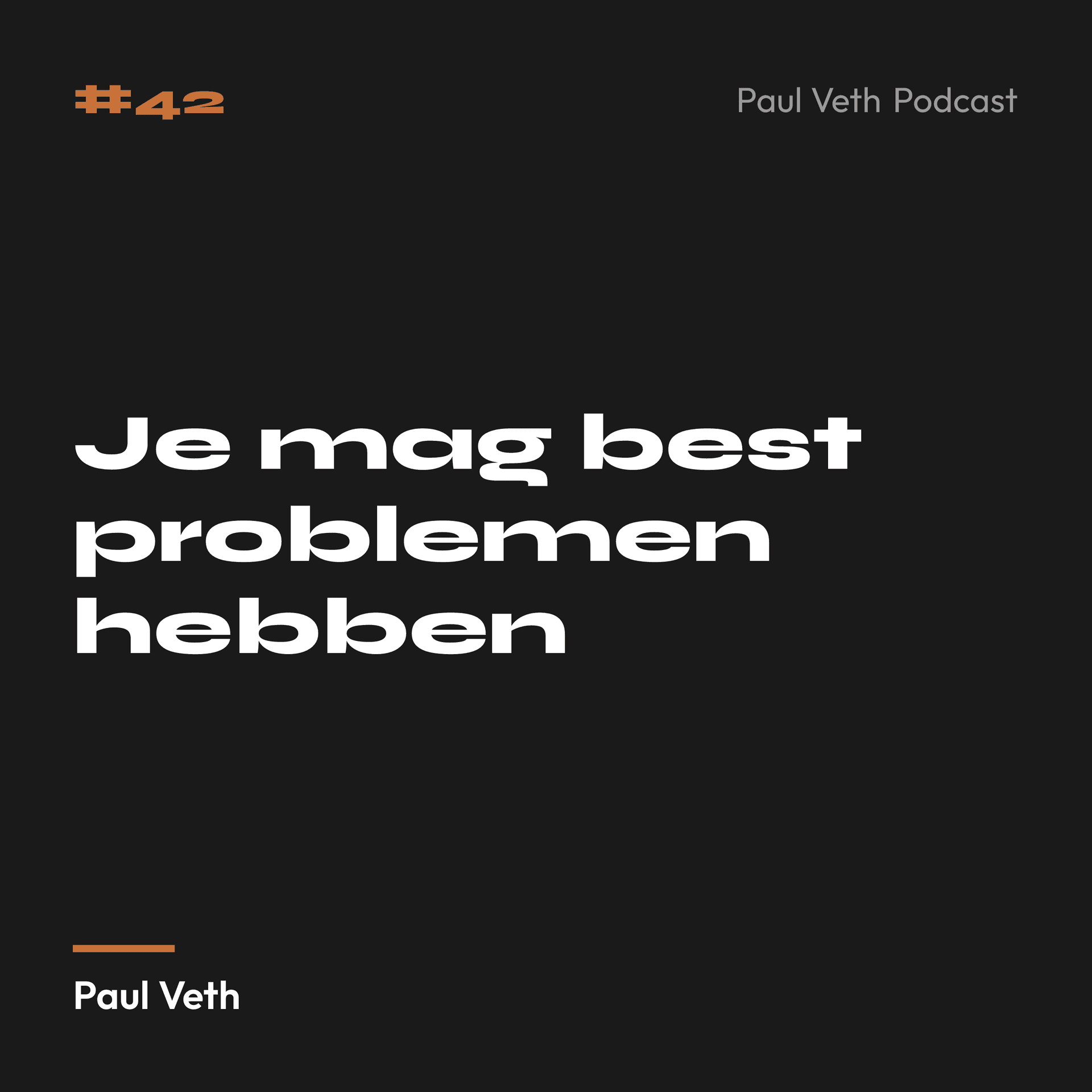 Je mag best problemen hebben