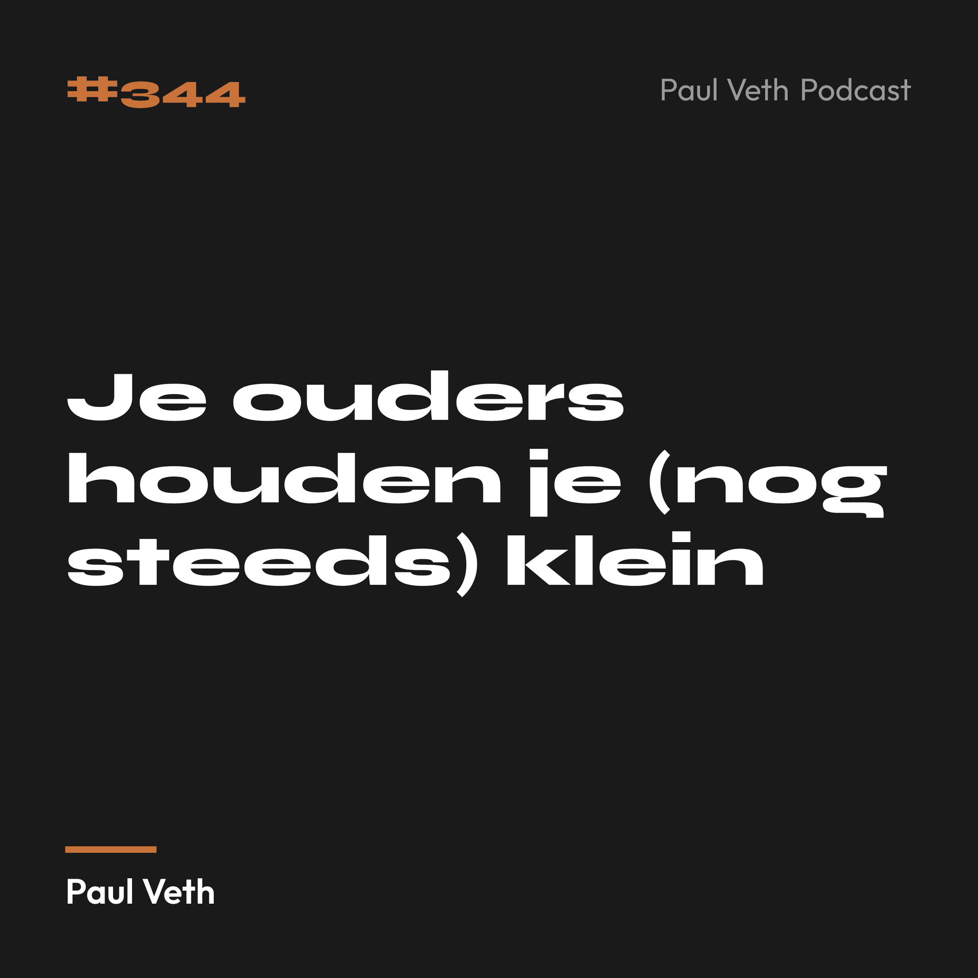 Je ouders houden je (nog steeds) klein