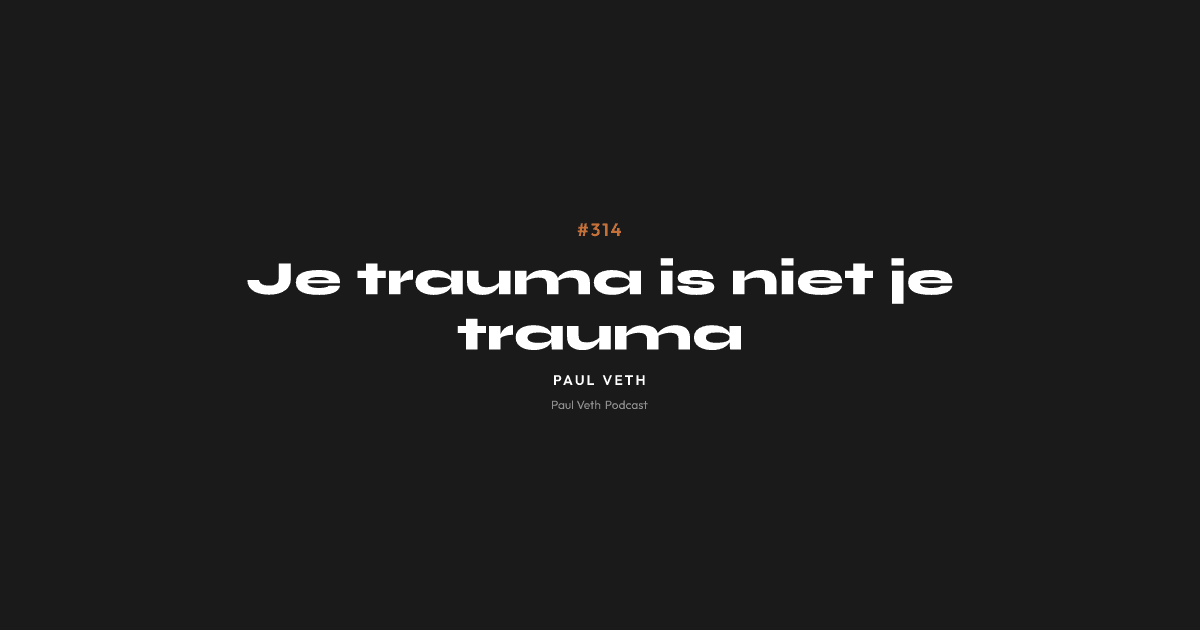 Je trauma is niet je trauma
