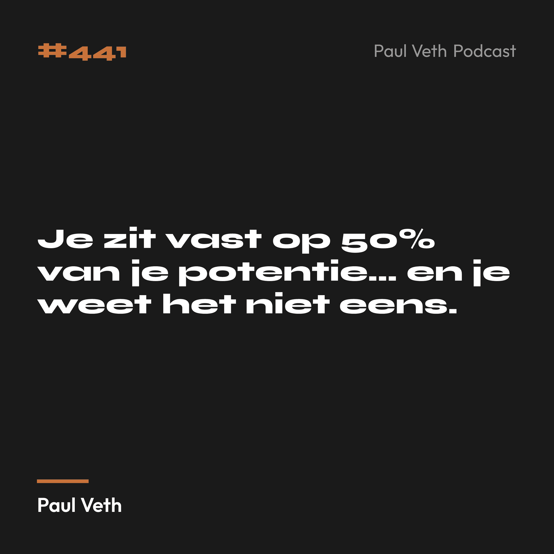 Je zit vast op 50% van je potentie… en je weet het niet eens.
