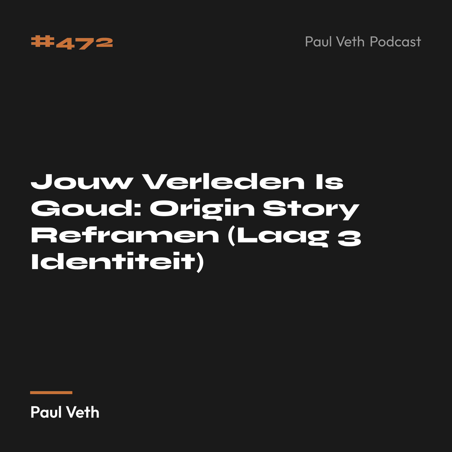 Jouw Verleden Is Goud: Origin Story Reframen (Laag 3 Identiteit)