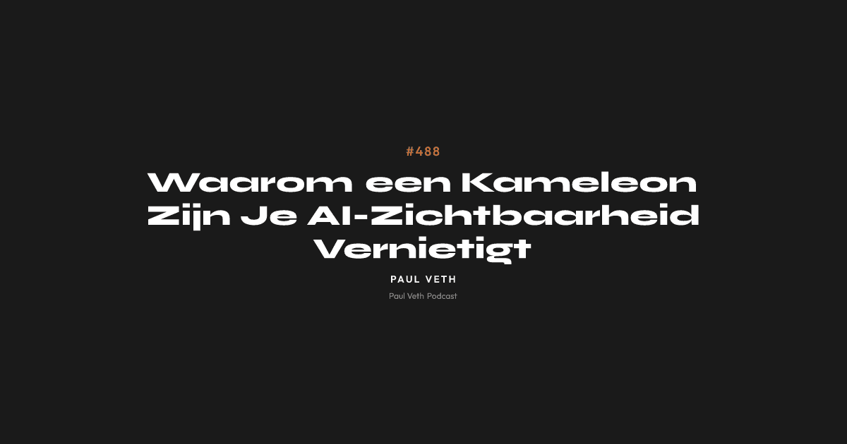 Waarom een Kameleon Zijn Je AI-Zichtbaarheid Vernietigt