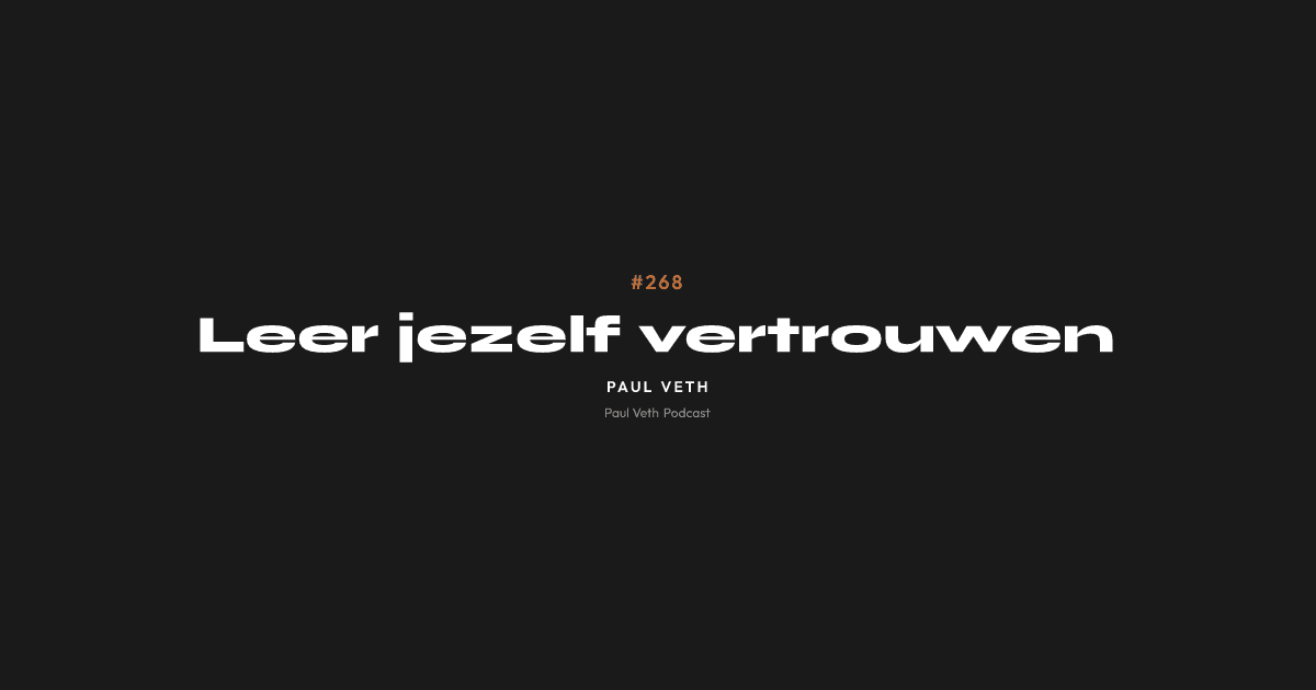 Leer jezelf vertrouwen