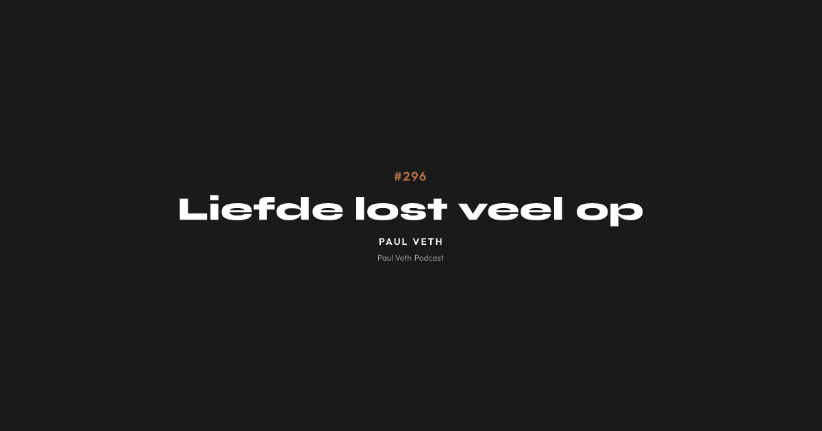 Liefde lost veel op