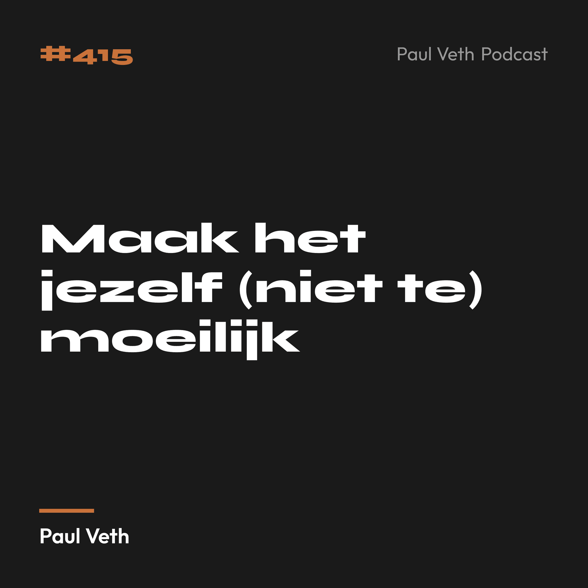 Maak het jezelf (niet te) moeilijk