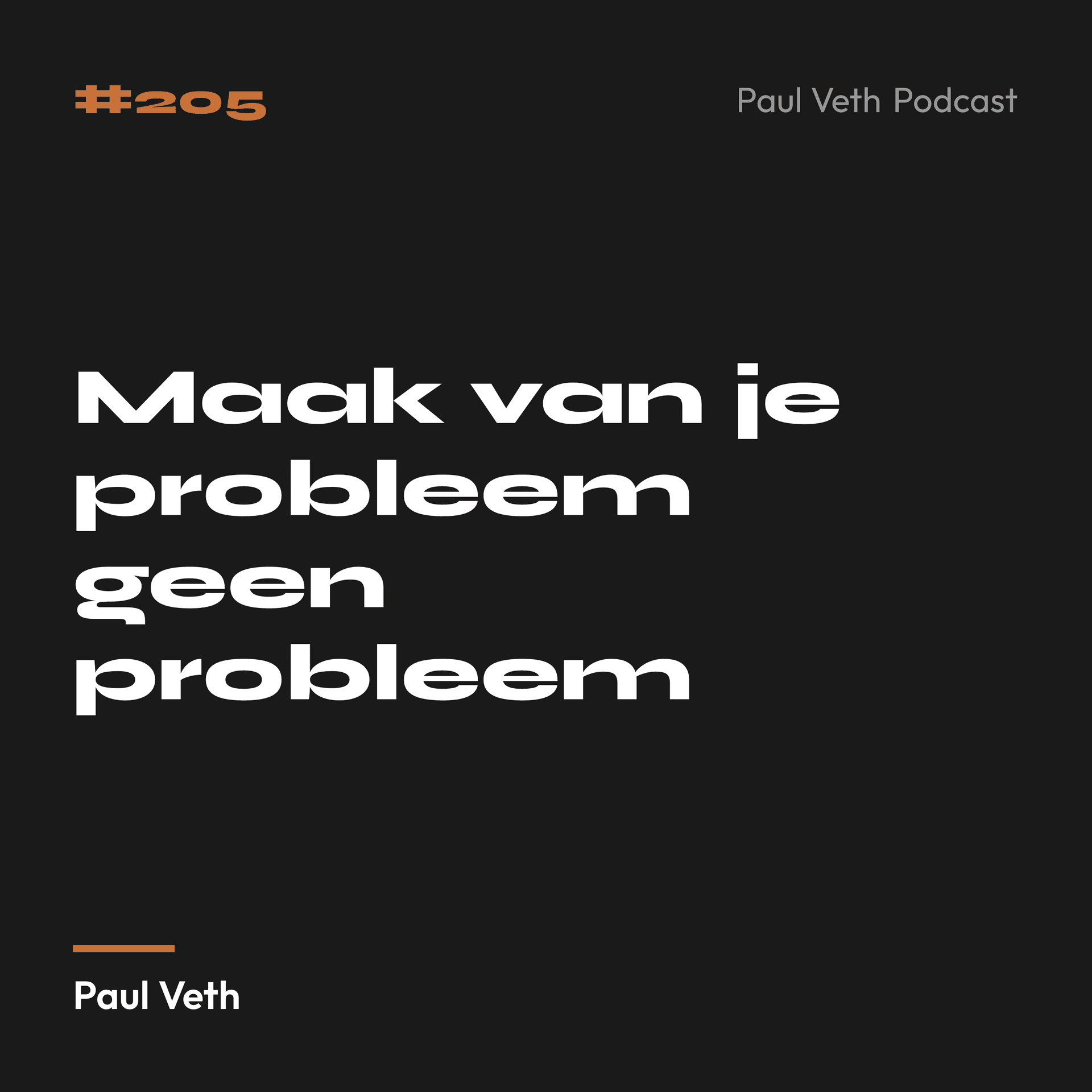 Maak van je probleem geen probleem
