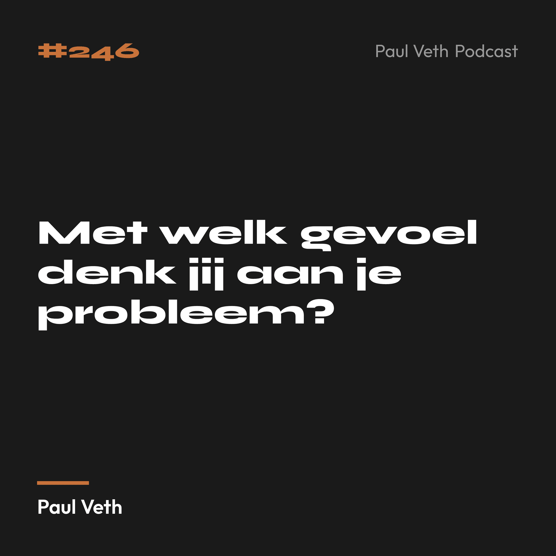 Met welk gevoel denk jij aan je probleem?