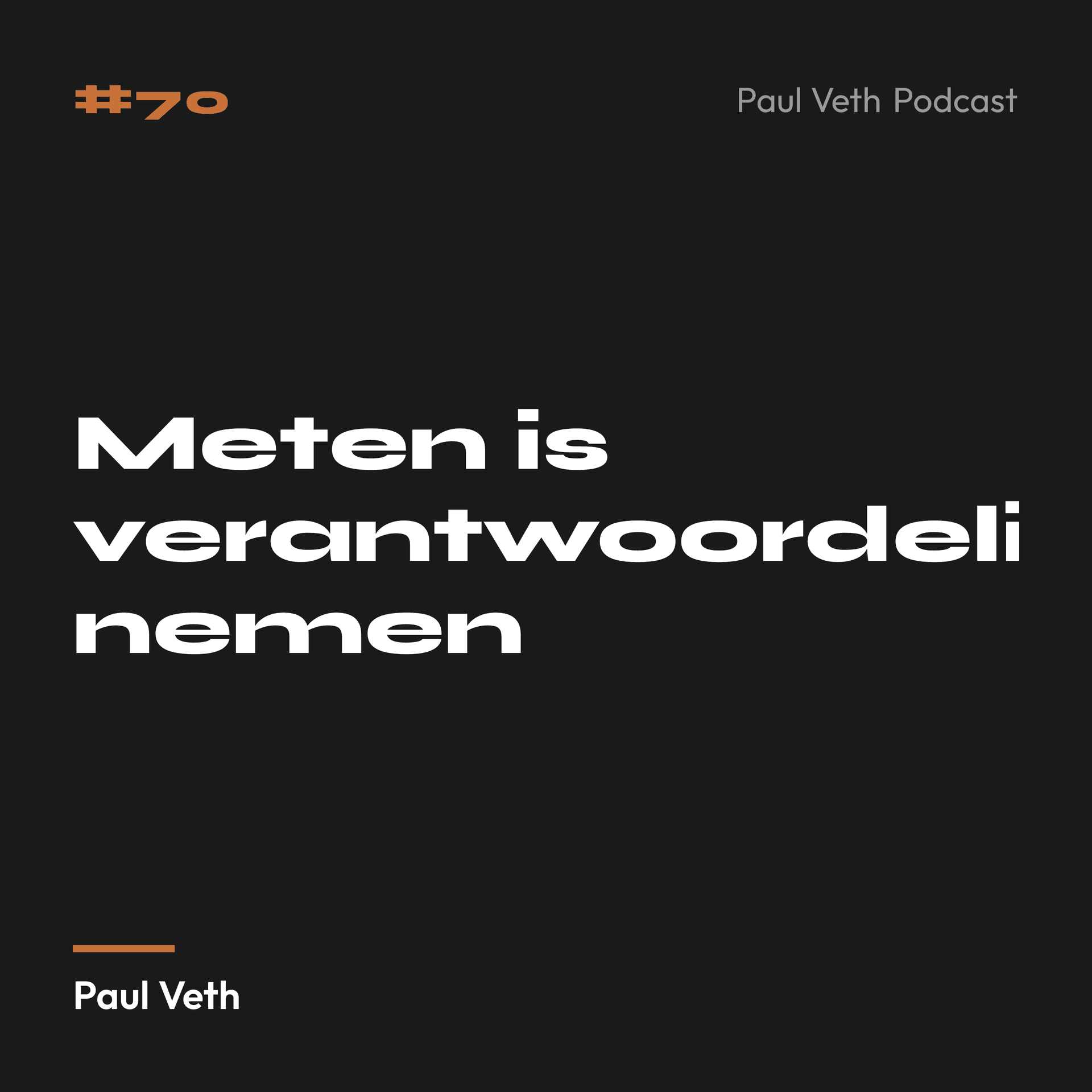 Meten is verantwoordelijkheid nemen