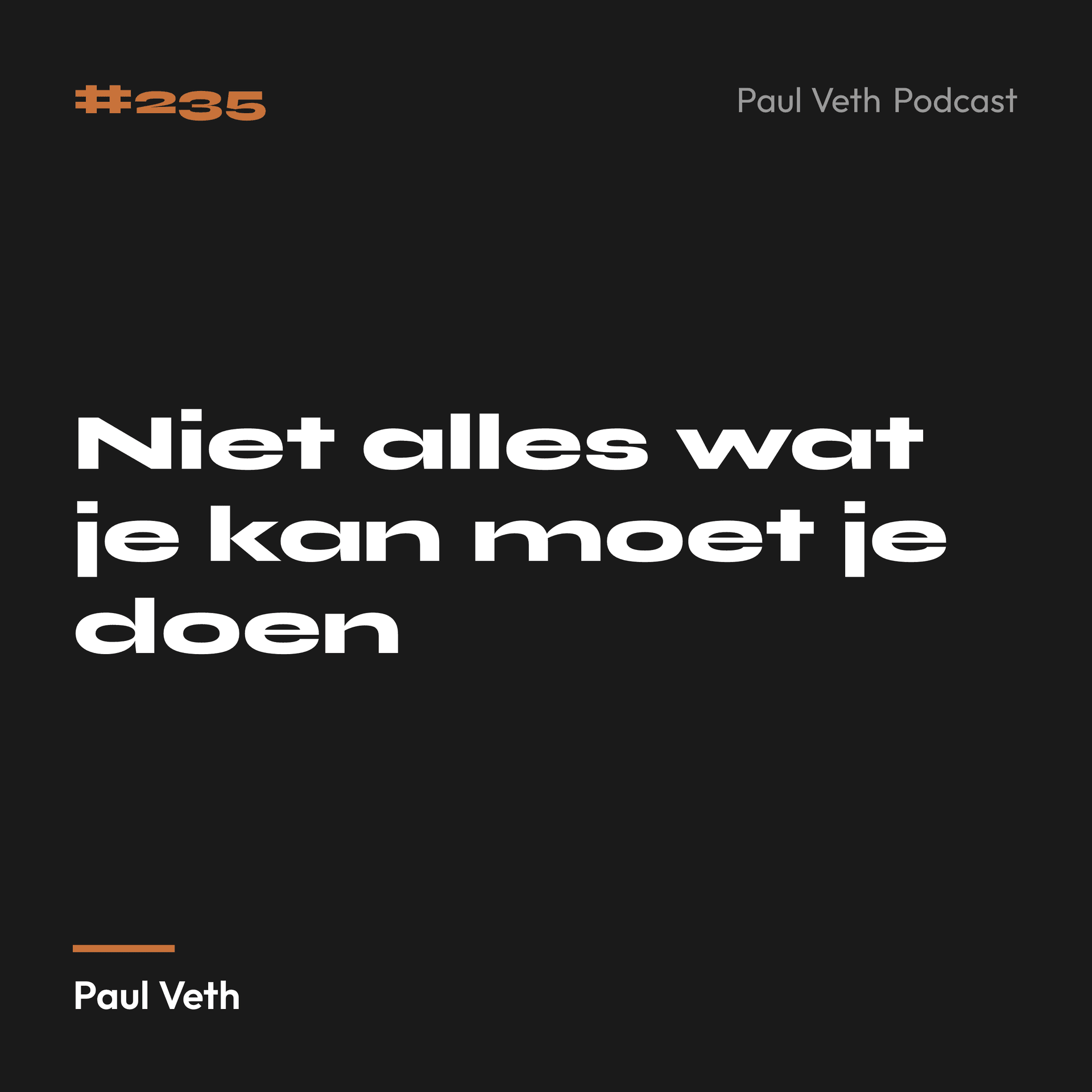 Niet alles wat je kan moet je doen