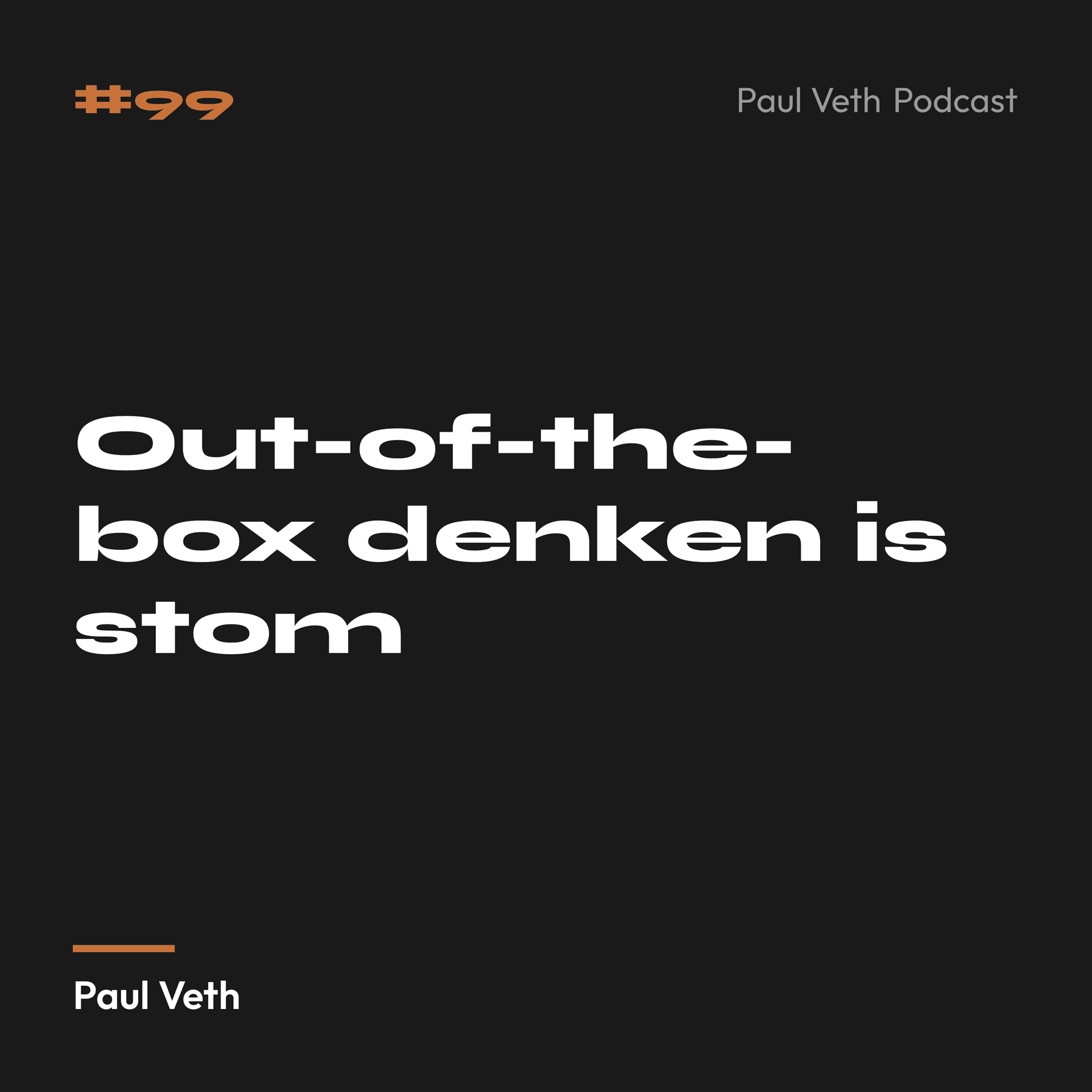 Out-of-the-box denken is stom