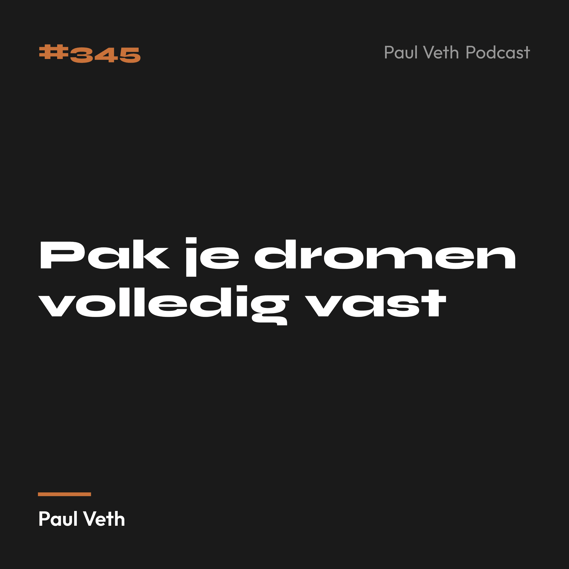 Pak je dromen volledig vast