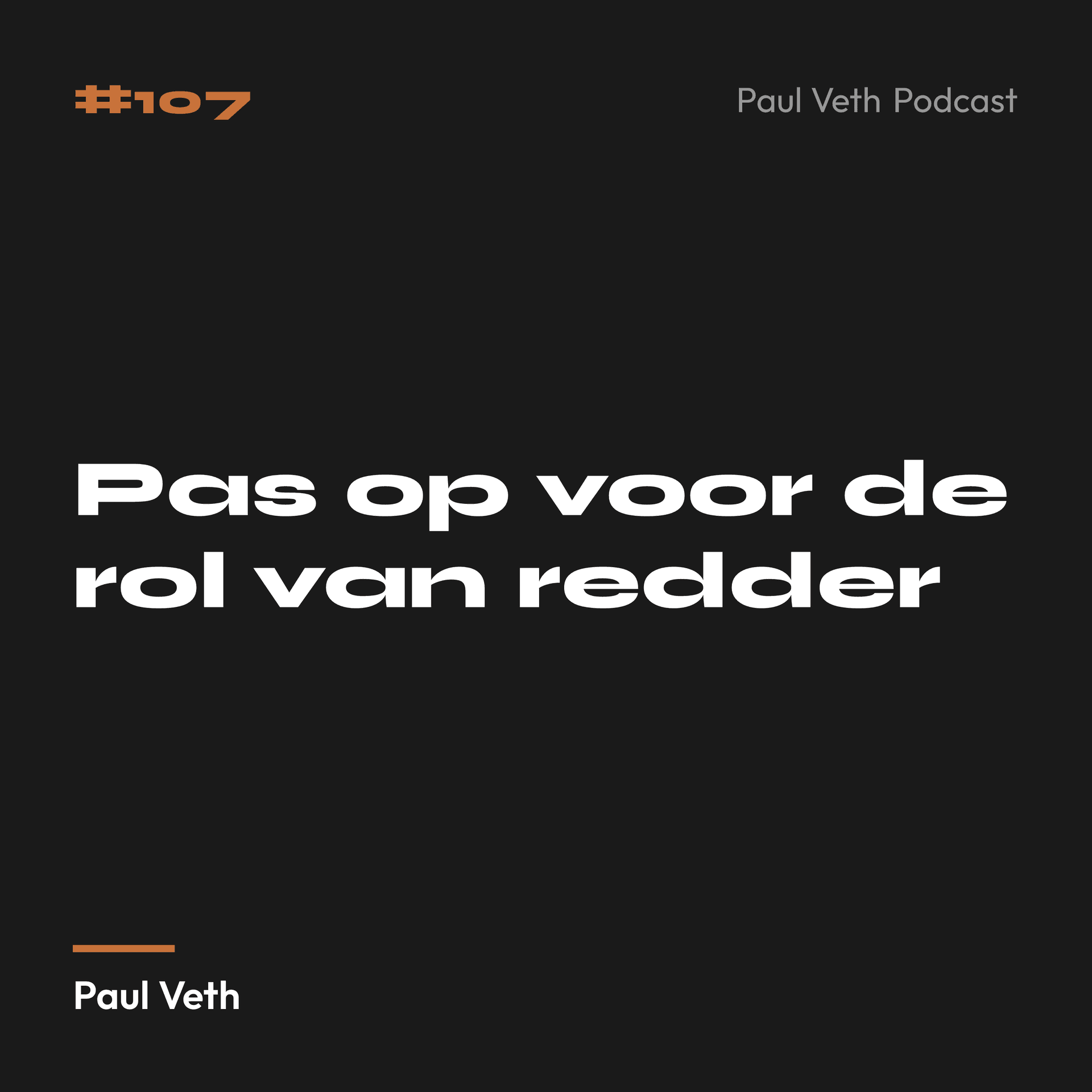 Pas op voor de rol van redder