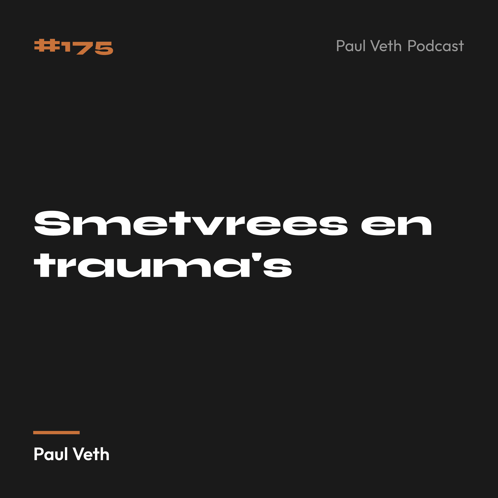 Smetvrees en trauma's