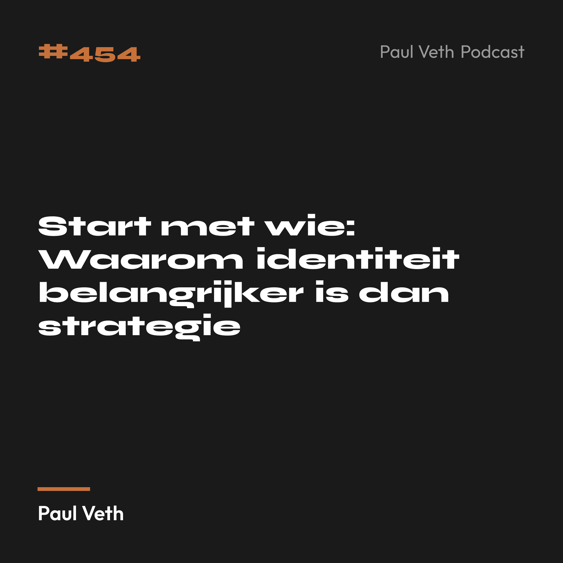 Start met wie: Waarom identiteit belangrijker is dan strategie